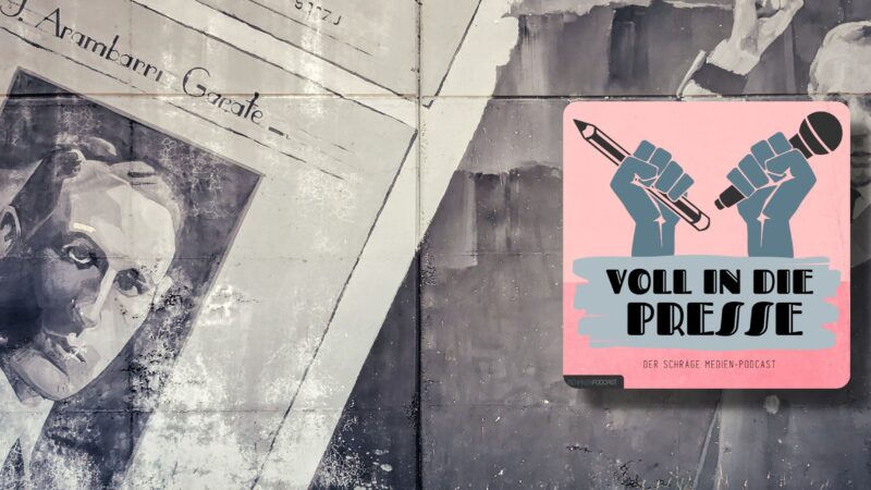 Podcast Cover Voll in die Presse Episode 94 Staffel 5 - Populismus Edition