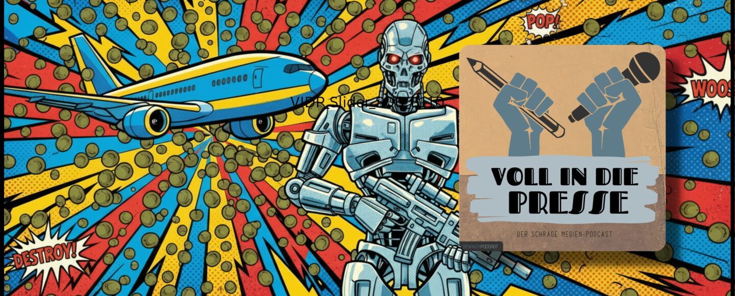 Podcast Cover Voll in die Presse Episode 111 Staffel 6 - Terminator, Kapern, Flugzeug
