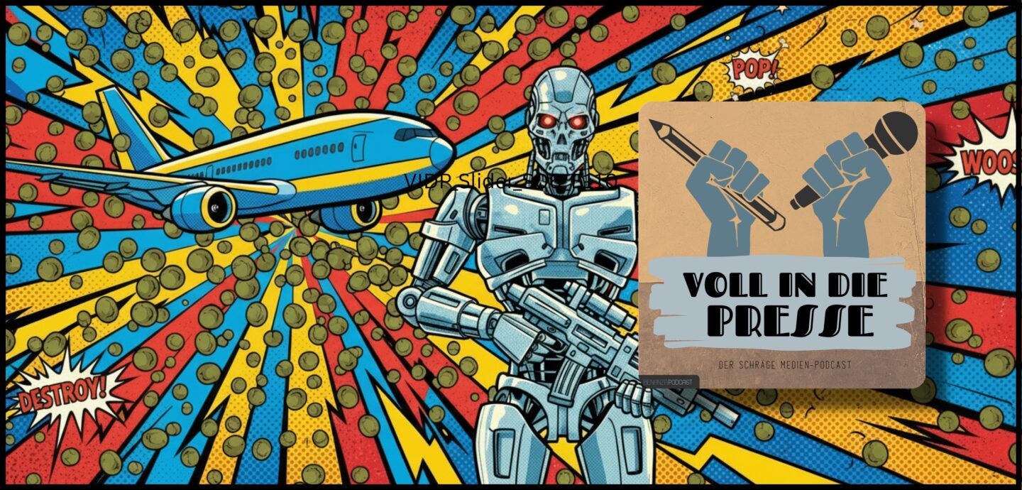 Podcast Cover Voll in die Presse Episode 111 Staffel 6 - Terminator, Kapern, Flugzeug