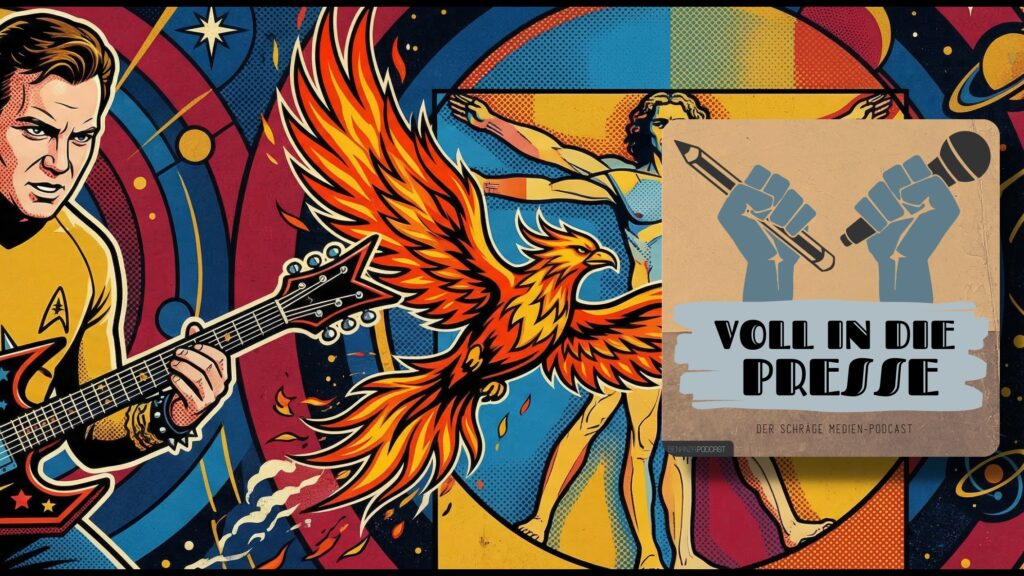 Podcast Cover Voll in die Presse Episode 112 Staffel 6 - Captain Kirk, Heavy Metal, Feuervogel, Da Vinci