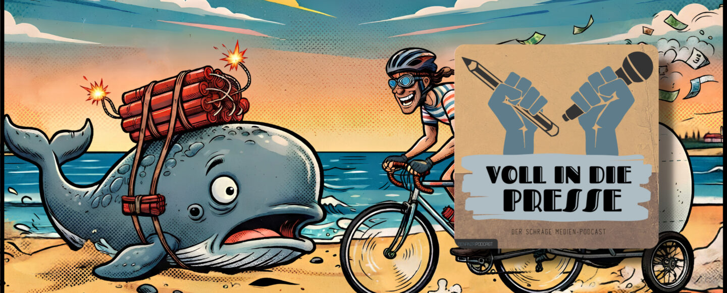 Podcast Cover Voll in die Presse Episode 124 Staffel 6 - Wal, Dynamit, Radfahrer, Klopapier, IG-Nobelpreis, Streaming, Hyrox, Bierglas, Jugendtrend